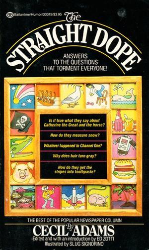 The Straight Dope by Cecil Adams
