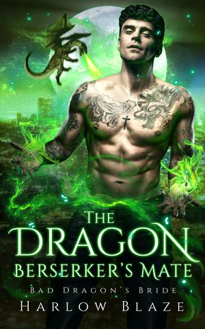 The Dragon Berserker's Mate by Harlow Blaze