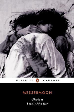 Choices - Volume 1 by MesserMoon