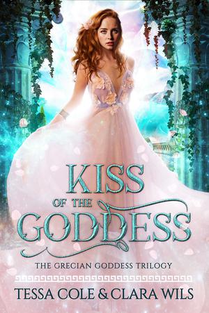 Kiss of the Goddess (Grecian Goddess Trilogy #1)
