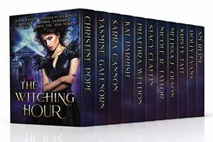 The Witching Hour: 10 Enchanting Novels Featuring Witches, Wizards, Vampires, Shifters, Ghosts, Fae, and More! (Scarlett Bernard #0.1: Bloodsick)