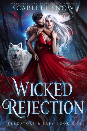 Wicked Rejection (Predators & Prey #1)
