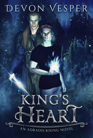 King's Heart: Reunited #1 (Adradis Rising #1)