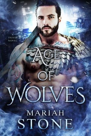 Age of Wolves by Mariah Stone