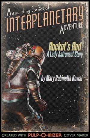 Rocket's Red (Lady Astronaut Universe #4.4)