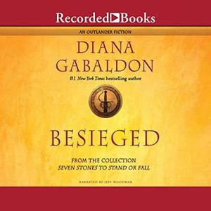 Besieged by Diana Gabaldon, Jeff Woodman