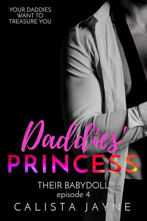 Daddies' Princess (Their Babydoll #4)