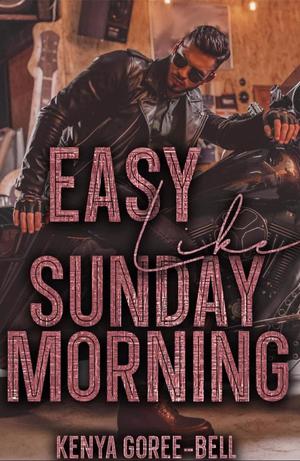 Easy Like Sunday Morning (Blood Legacy #2)