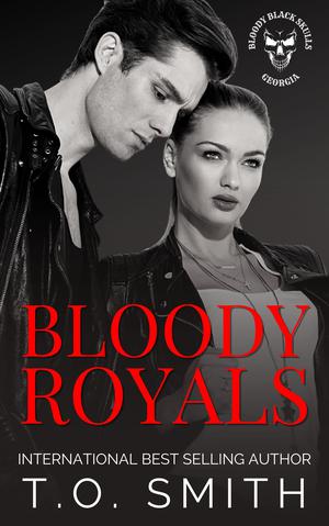 Bloody Royals (Bloody Black Skulls MC #1)