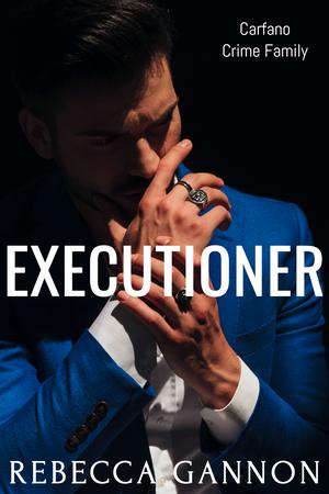 Executioner (Carfano Crime Family #4)
