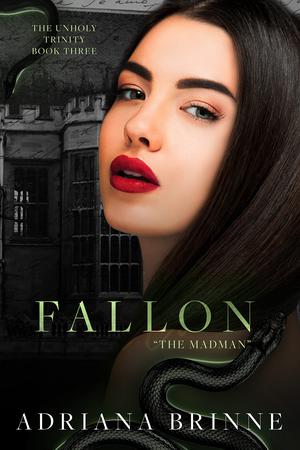 Fallon: "The Madman" by Adriana Brinne