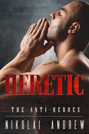 Heretic by Nikolai Andrew