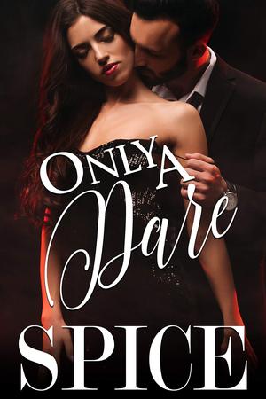 Only a Dare (Only One #1)