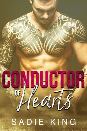 Conductor of Hearts by Sadie King