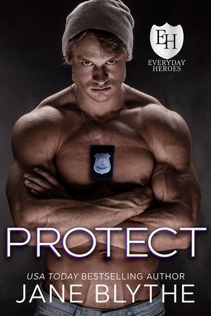 Protect (The Everyday Heroes World #1)