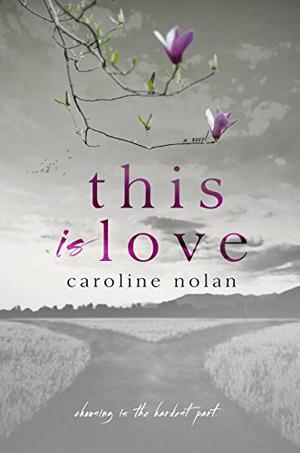 This Is Love by Caroline Nolan