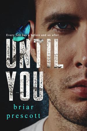 Until You by Briar Prescott