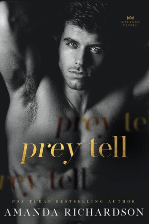 Prey Tell (Ravaged Castle #1)