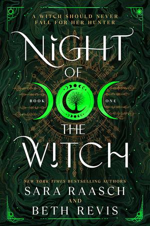 Night of the Witch by Sara Raasch, Beth Revis