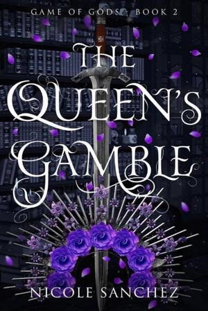 The Queen's Gamble by Nicole Sanchez