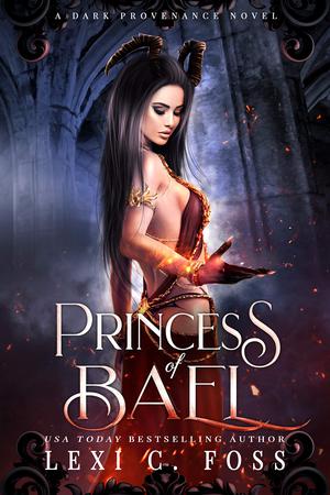 Princess of Bael (Dark Provenance #4)