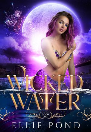 Wicked Water (Enchanted Elements #1)