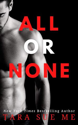 All or None by Tara Sue Me