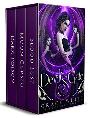 Devil's Gate: The Complete Trilogy by Grace White