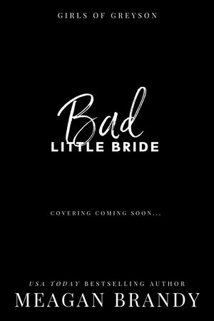 Bad Little Bride by Meagan Brandy