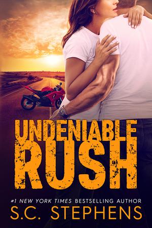 Undeniable Rush (Furious Rush #3)