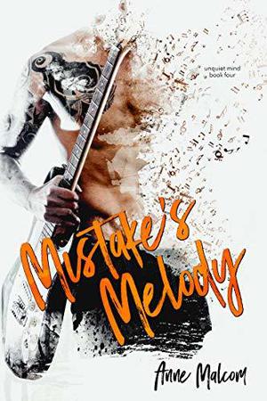Mistake's Melody (Unquiet Mind #4)