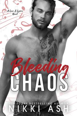 Bleeding Chaos (Love and Lyrics #4)