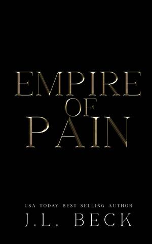 Empire of Pain by J.L. Beck