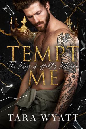 Tempt Me (Kings of Hell's Kitchen #1)