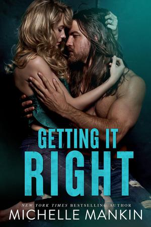 Getting It Right by Michelle Mankin