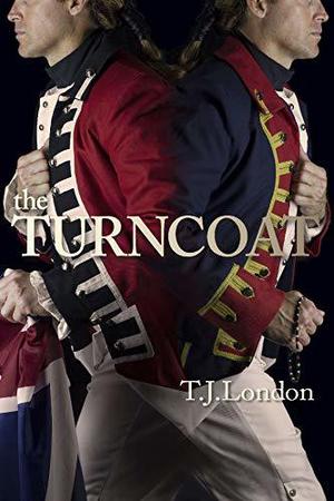 The Turncoat (The Rebels and Redcoats Saga #3)