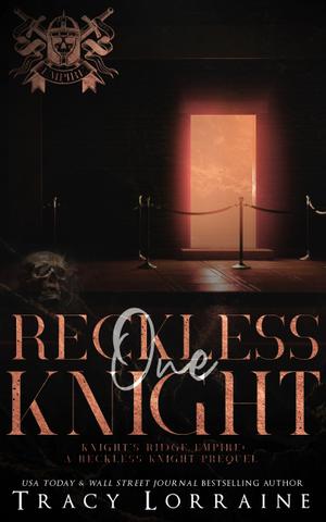 One Reckless Knight by Tracy Lorraine
