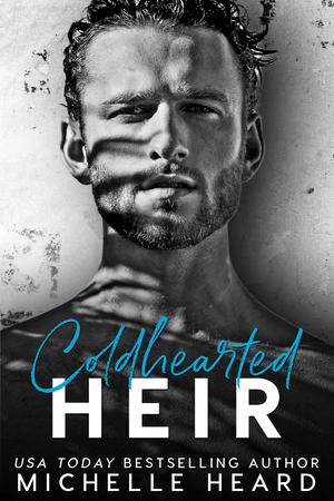 Coldhearted Heir (The Heirs #1)