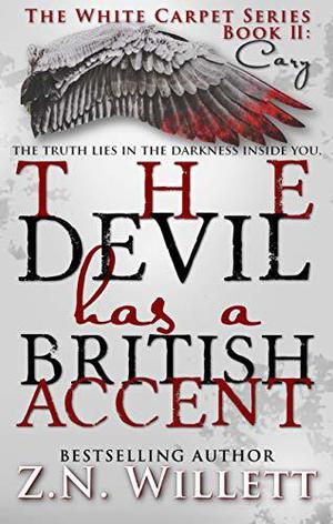 The Devil has a British Accent: Cary (The White Carpet Series #2)