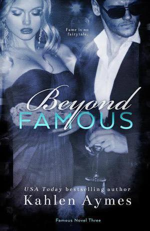 Beyond Famous (Famous #3)