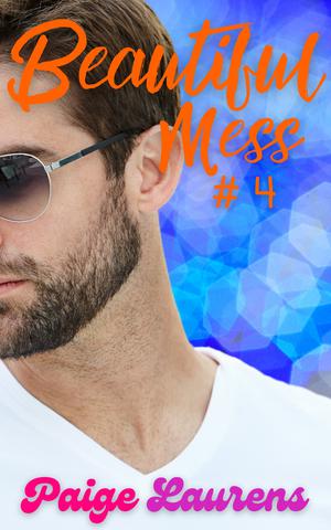 Beautiful Mess by Paige Laurens