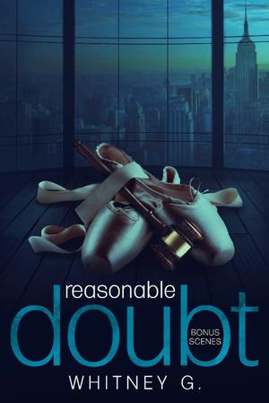 Reasonable Doubt: Bonus Scenes (Reasonable Doubt #3.5)