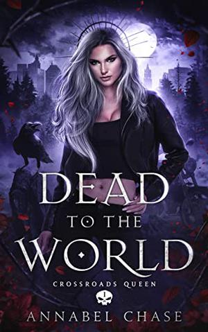 Dead to the World (Crossroads Queen #1)