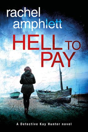 Hell to Pay (Detective Kay Hunter #4)