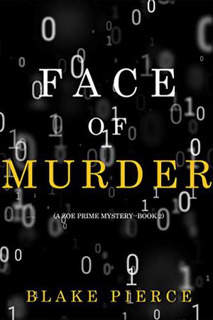 Face of Murder (Zoe Prime #2)