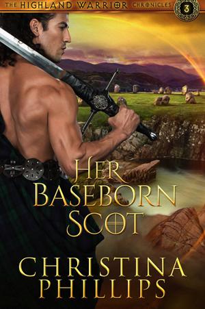Her Baseborn Scot by Christina Phillips