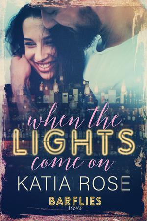 When the Lights Come On (Barflies #4)