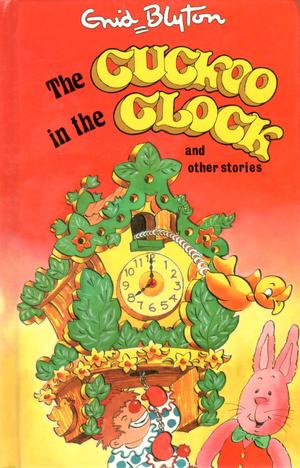 The Cuckoo in the Clock and Other Stories (Popular Rewards #1)