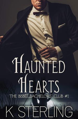Haunted Hearts (The Bisbee Bachelors’ Club #1)