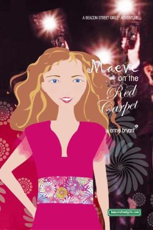 Maeve on the Red Carpet (Beacon Street Girls Special Adventures #2)